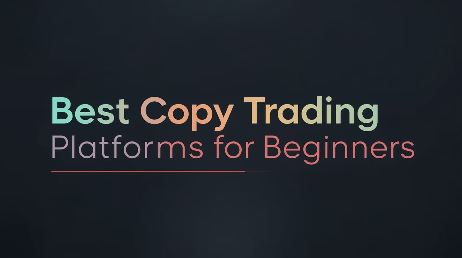 Best Copy Trading Platforms for Beginners in 2025