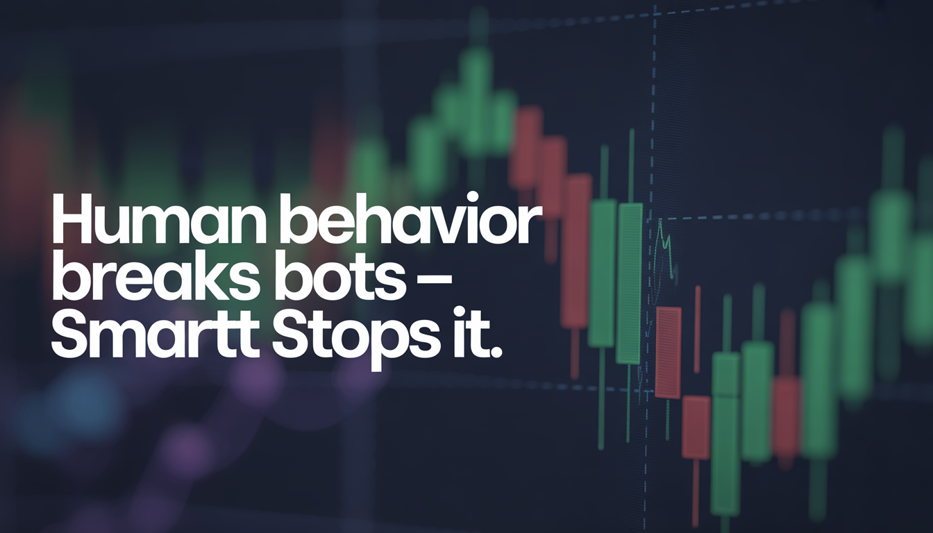Human Behavior Breaks Bots - SmartT Stops It
